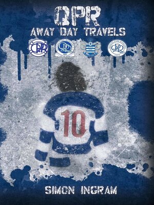 cover image of QPR--Away Day Travels